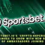 Sportsbet.io’s ‘Crypto Experience’ Continues to Grow with New Round of Ambassadors Joining