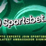 Crypto Experts Join Sportsbet.io in Latest Ambassador Signings