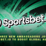 Three New Ambassadors Join Sportsbet.io to Boost Global Audience